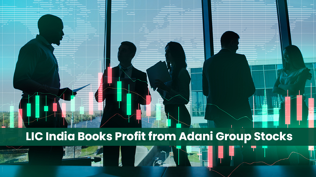 LIC India Books Profit from Adani Group Stocks